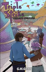 Triple Strike - G. M. Gray - 9798987621363