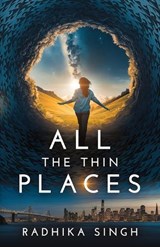 All The Thin Places - Radhika Singh - 9798987666401
