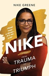 Nike, More Than a Name It's My Life - Nike Greene - 9798987684528