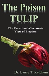 The Poison Tulip - Lance T. Ketchum - 9798987719558