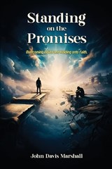Standing on the Promises - John Davis Marshall - 9798987785553