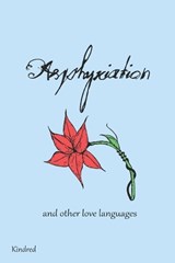 Asphyxiation - Kindred - 9798987845424