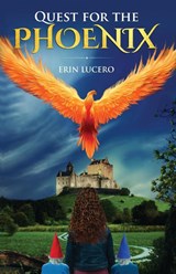 Quest for the Phoenix - Erin Lucero - 9798987850039