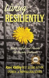 Living Resiliently - Kari Kelley - 9798987857700