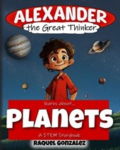 Alexander the Great Thinker learns about... Planets