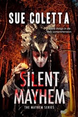 Silent Mayhem - Sue Coletta - 9798987998045