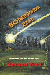 Somewhere Else - Roxanne Ward - 9798988001003