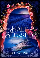 The Half-Blessed: Special Edition - A. L. Young - 9798988003007