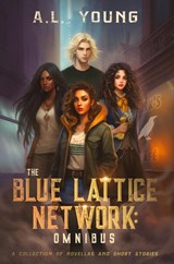 The Blue Lattice Network - A. L. Young - 9798988003069