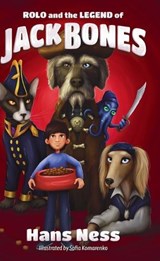 Rolo and the Legend of Jack Bones - Hans Ness - 9798988037194
