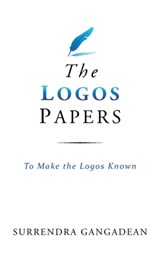 The Logos Papers - GANGADEAN,  Surrendra - 9798988039921
