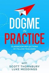 Dogme in Practice - Scott Thornbury ; Luke Meddings - 9798988089261