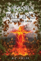 Utopia Falling - R. C. Vielee - 9798988109013