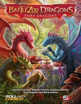 Battlezoo Dragons: Fairy Dragons (5e) - Stephen Glicker ; Mark Seifter ; Jessica Catalan ; Paul Hughes - 9798988119852
