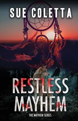 Restless Mayhem - Sue Coletta - 9798988163817