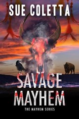 Savage Mayhem - Sue Coletta - 9798988163879