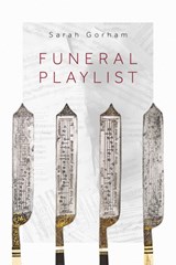 Funeral Playlist - Sarah Gorham - 9798988198512
