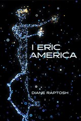 I Eric America - Diane Raptosh - 9798988198550