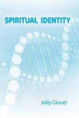 Spiritual Identity - Jolly Glover - 9798988281924