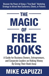 The Magic of Free Books - Mike Capuzzi - 9798988309802