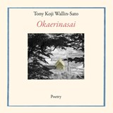 Okaerinasai - Toni Koji Wallin-Sato - 9798988384076
