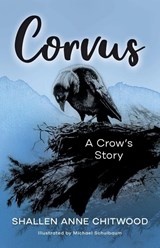 Corvus - Shallen Anne Chitwood - 9798988392941