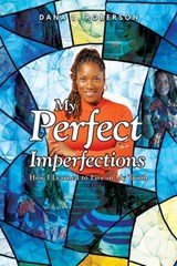My Perfect Imperfections - Dana L. Roberson - 9798988433460