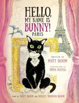 Hello, My Name is Bunny! - Matt Bloom - 9798988474241