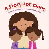 A Story For Chloe - Luz Mack Maria - 9798988501527