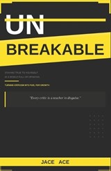 Unbreakable - Jace Ace - 9798988542599
