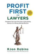 Robins, R: Profit First For Lawyers - Rjon Robins - 9798988547303