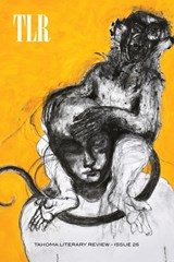 Tahoma Literary Review - Ann Beman ; Jessica Cuello ; Leanne Dunic - 9798988640806