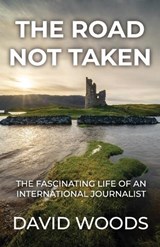 The Road Not Taken - David Woods - 9798988665359