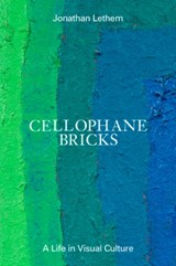 Cellophane Bricks - Jonathan Lethem - 9798988670001