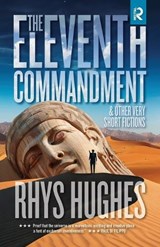 The Eleventh Commandment - Rhys Hughes - 9798988670230