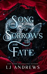 Song of Sorrows and Fate - Lj Andrews - 9798988686484