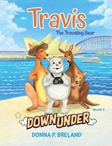 Travis Down Under - Donna P Breland - 9798988736288