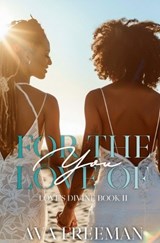 For the Love of You - Ava Freeman - 9798988751670