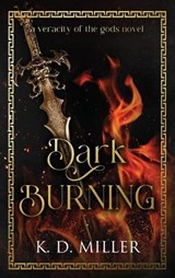 Dark Burning - K D Miller - 9798988760993