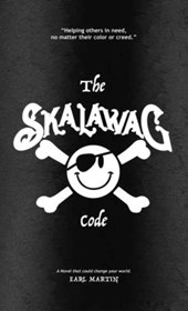 The SKALAWAG Code: Helping others in need, no matter their color or creed.