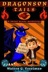 Dragonson Tails - Walter G Esselman - 9798988840428