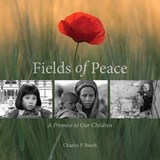 Fields of Peace - Charles P. Busch - 9798988899365