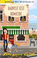 Harvest Fest Homicide - Kate Annie Brown - 9798989016914