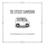 The Littlest CamperVan - Steve Hackman ; John Morris - 9798989033317
