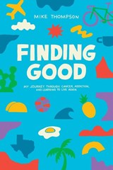 Finding Good - Mike Thompson - 9798989039807