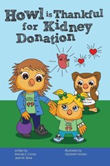 Howl is Thankful for Kidney Donation - Brenda E. Cortez ; Jean M. Sime - 9798989050567