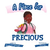 A Place for Precious - Shaneil "PJ" Yarbrough - 9798989090907