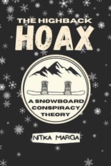 The Highback Hoax - Nitka Marga - 9798989126552