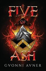 Five of Ash - Gvonni Avner - 9798989147649