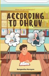 According To Dhruv - Sangeetha Narayan - 9798989229628